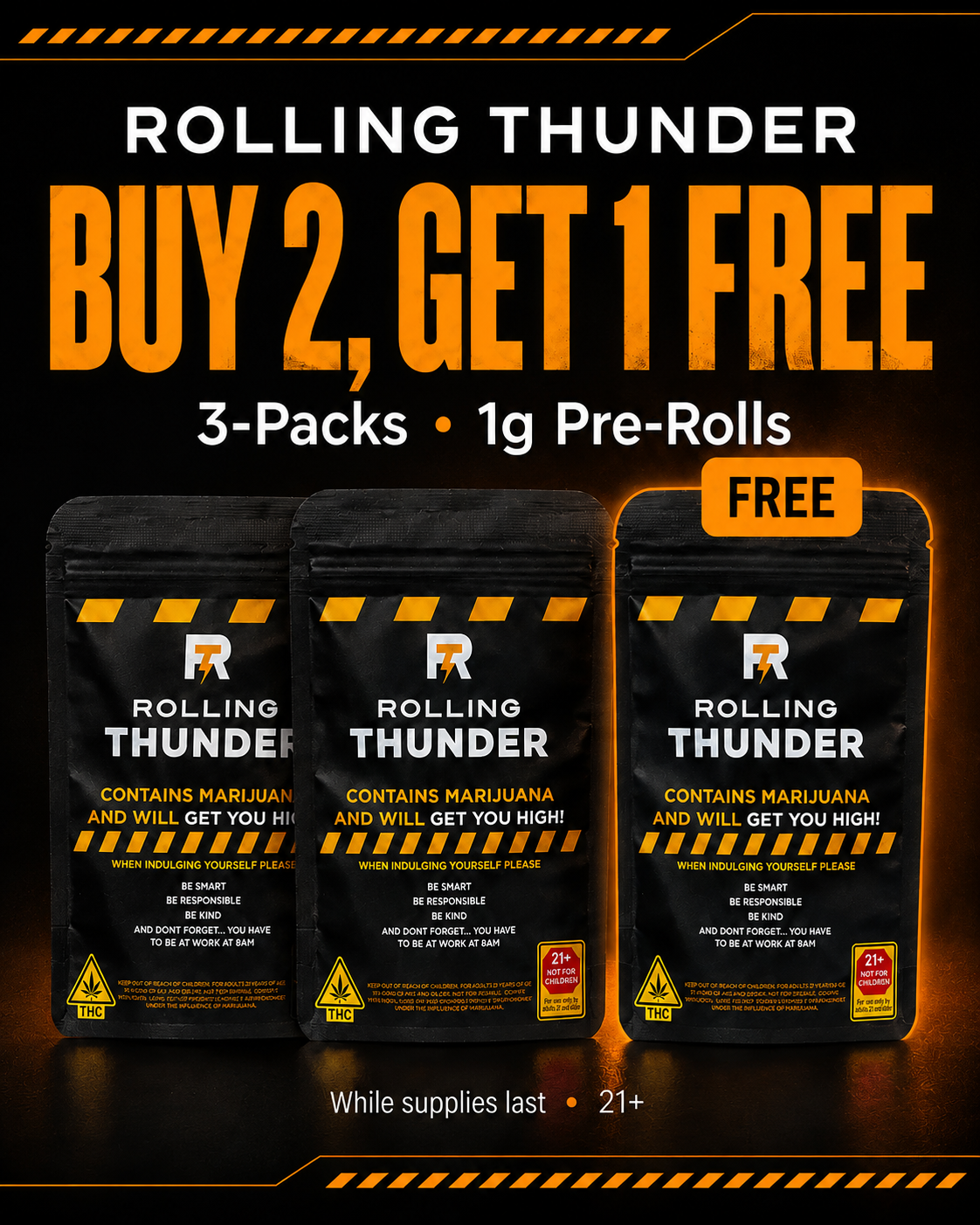Rolling Thunder pre-roll sale: buy two three-packs of 1g pre-rolls and get one free while supplies last, for adults 21 and older.